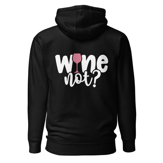 Wine Not? Hoodie, Back Graphic