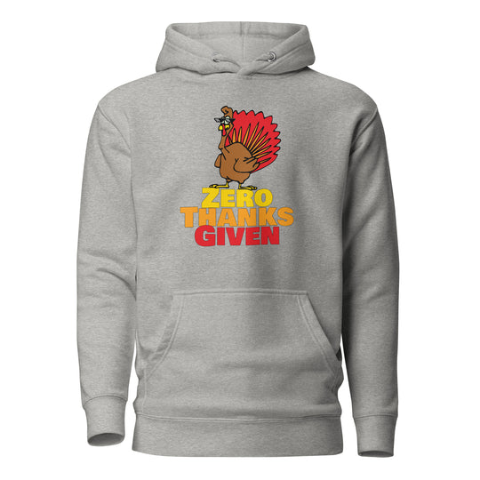 Zero Thanks Given Hoodie