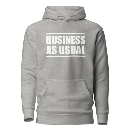 Business As Usual Hoodie