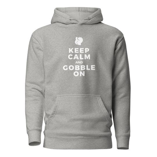 Keep Calm and Gobble On Hoodie