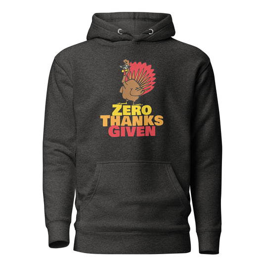 Zero Thanks Given Hoodie