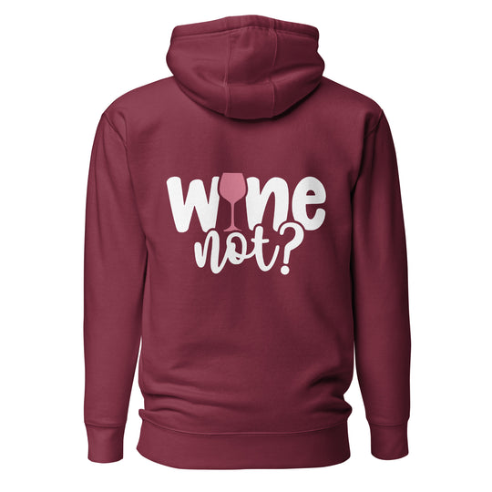 Wine Not? Hoodie, Back Graphic