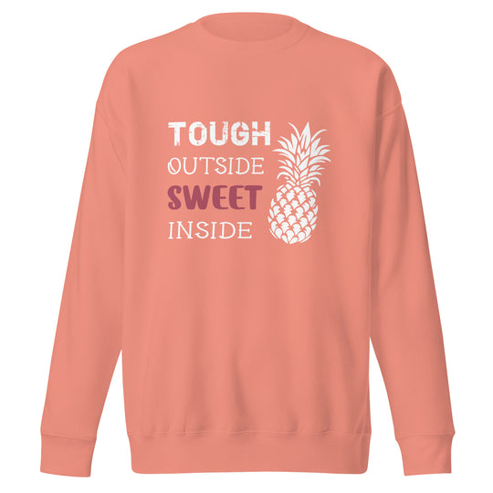 Sweet On The Inside Pineapple Premium Sweatshirt