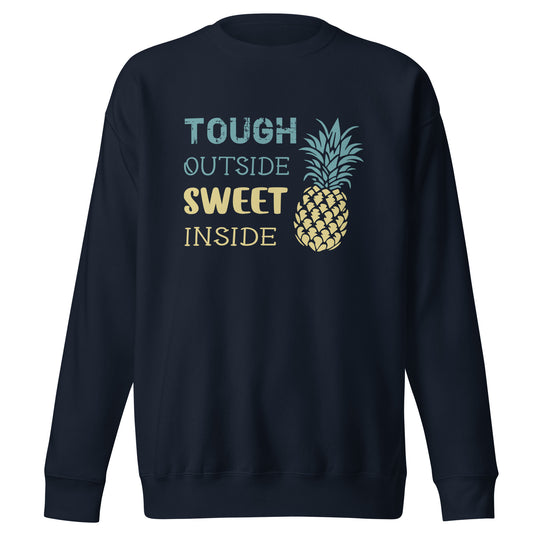 Sweet On The Inside Pineapple Premium Sweatshirt