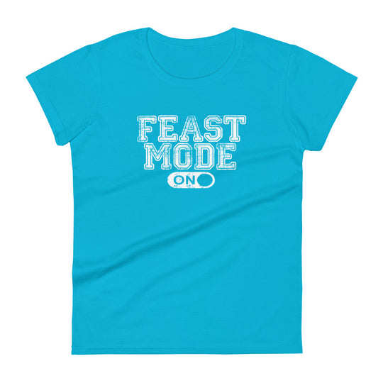 Feast Mode, Women's T-Shirt