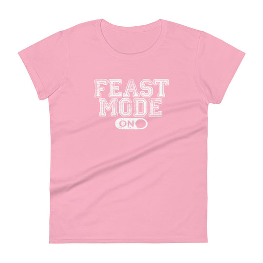 Feast Mode, Women's T-Shirt