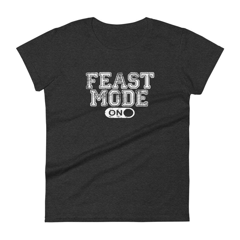 Feast Mode, Women's T-Shirt