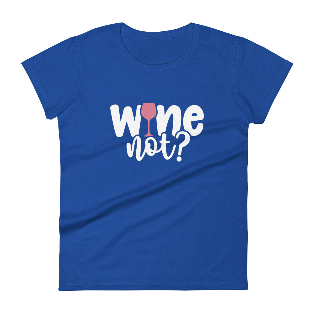 Wine Not? T-Shirt