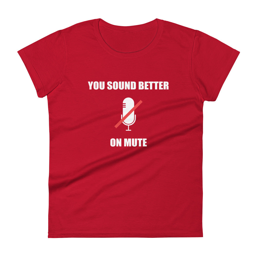 Sound Better On Mute T-Shirt