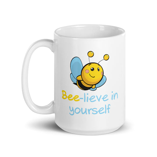 Bee-lieve In Yourself Mug, Double Sided - Cause